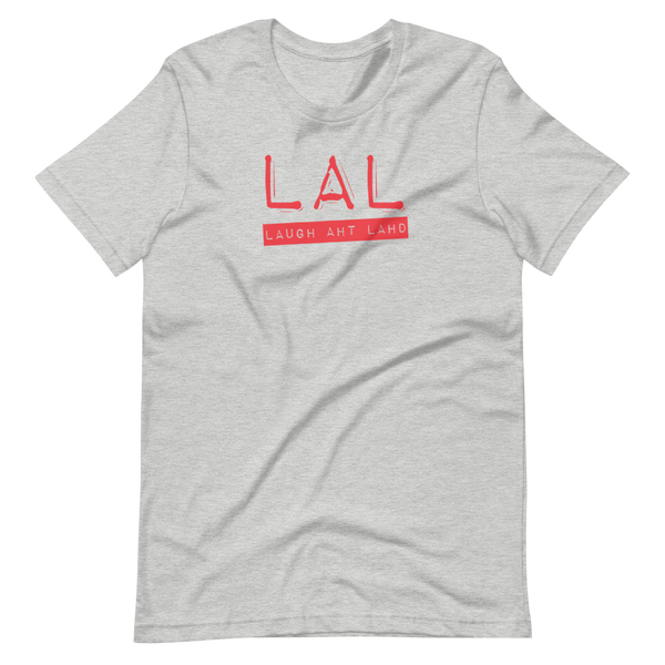 Laugh Aht Lahd (LAL) T-Shirt: Red Printing