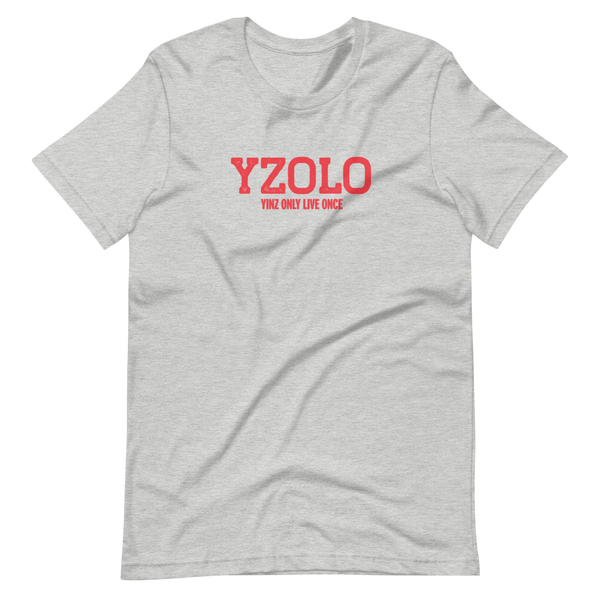 Yinz Only Live Once (YZOLO) T-Shirt: Red Printing