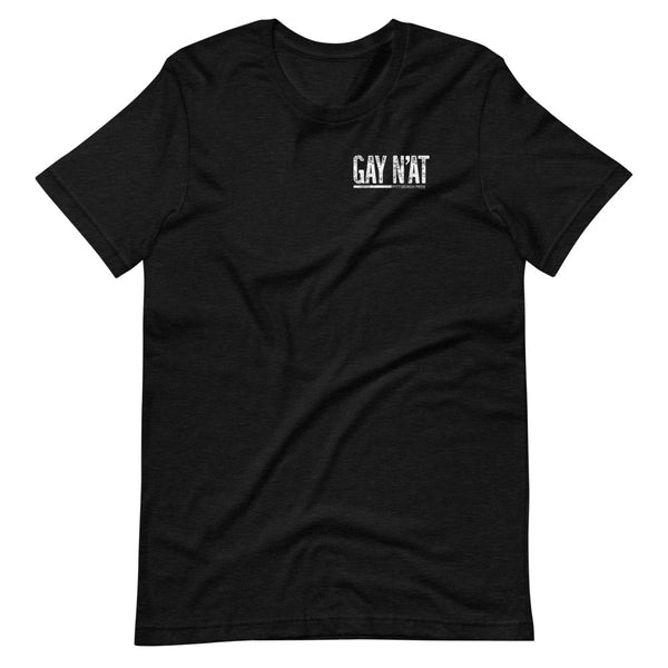 GAY N’AT T-SHIRT: WHITE PRINTING