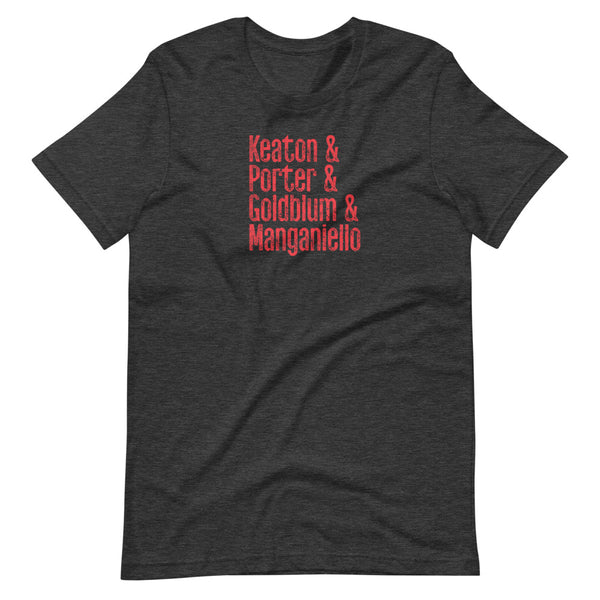 KEATON & PORTER & GOLDBLUM & MANGANIELLO T-SHIRT: RED PRINTING