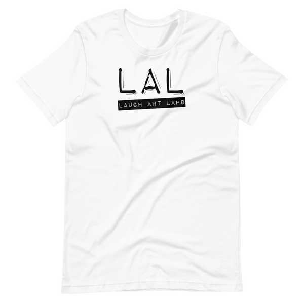 Laugh Aht Lahd (LAL) T-Shirt: Black Printing