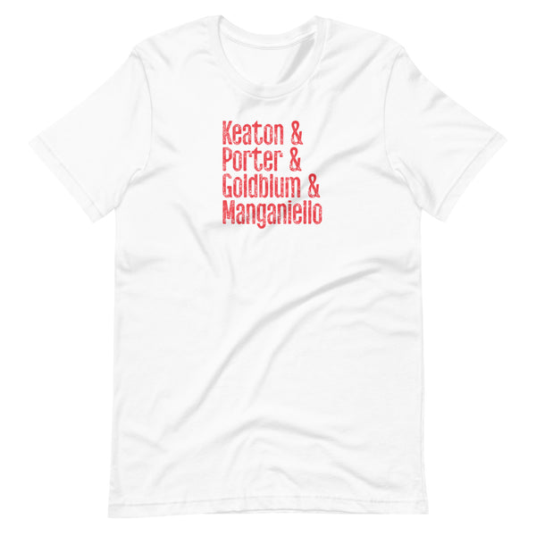 KEATON & PORTER & GOLDBLUM & MANGANIELLO T-SHIRT: RED PRINTING