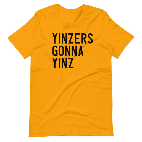 YINZERS GONNA YINZ T-SHIRT: BLACK PRINTING