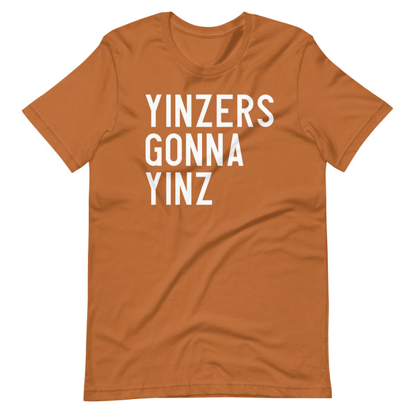 YINZERS GONNA YINZ T-SHIRT: WHITE PRINTING