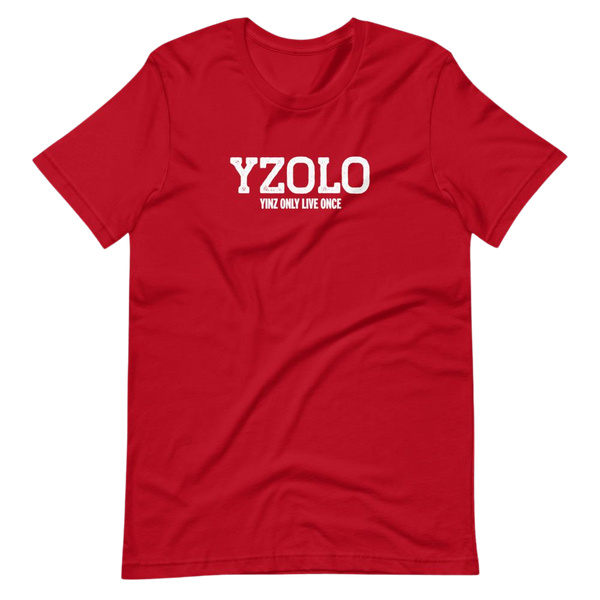 Yinz Only Live Once (YZOLO) T-Shirt: White Printing